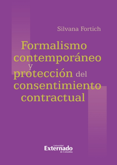 Formalismo contemporáneo y protección del consentimiento contractual