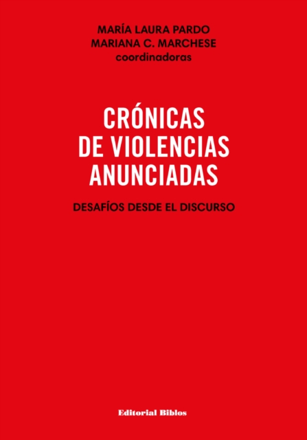 Crónicas de violencias anunciadas