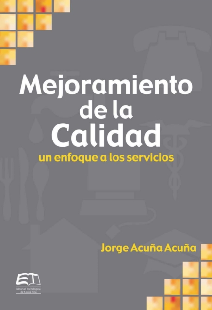 Mejoramiento de la calidad. Un enfoque a servicios
