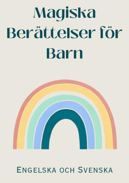 Magiska Berattelser for Barn - Engelska och Svenska