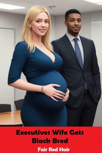 Executives Wife Gets Black Bred