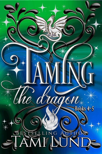 Taming the Dragon Books 4-5