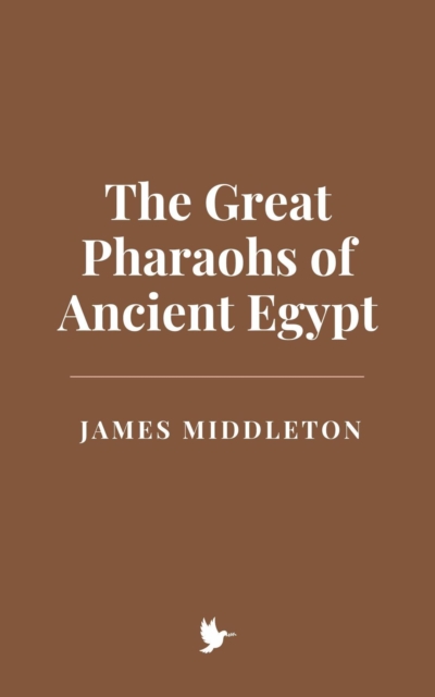 Great Pharaohs of Ancient Egypt