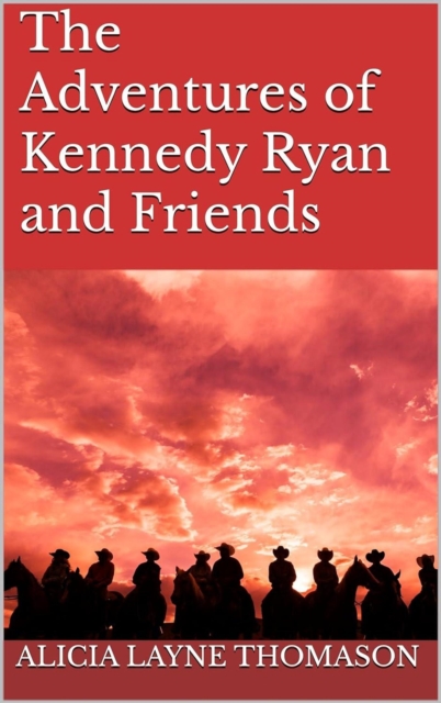 Adventures of Kennedy Ryan and Friends