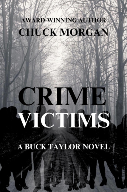 Crime Victims, A Buck Taylor Novel