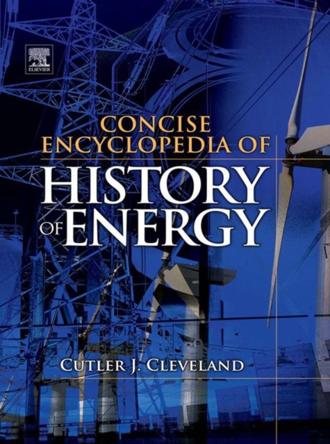 Concise Encyclopedia of the History of Energy