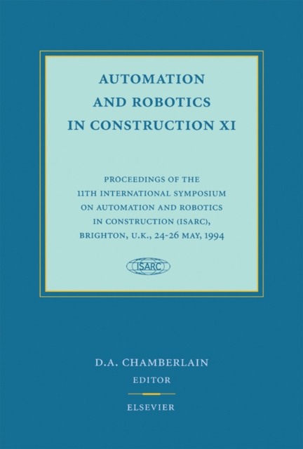 Automation and Robotics in Construction XI