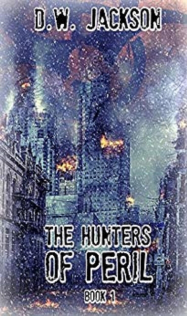 Hunters of Peril book 1