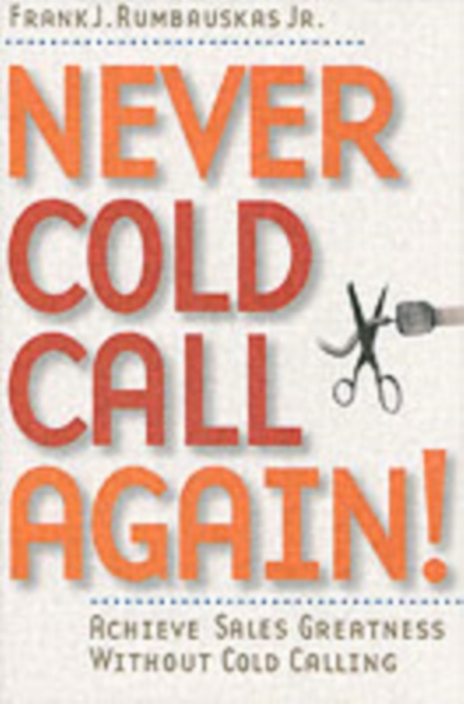 Never Cold Call Again