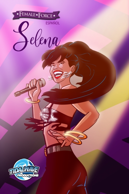 Female Force: Selena EN ESPANOL