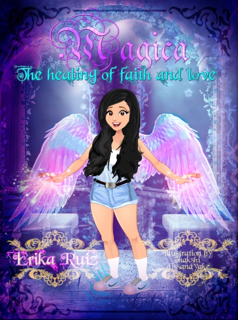 Magica: The Healing of Faith And Love