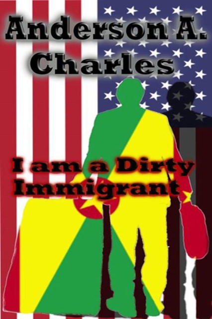 I am a Dirty Immigrant