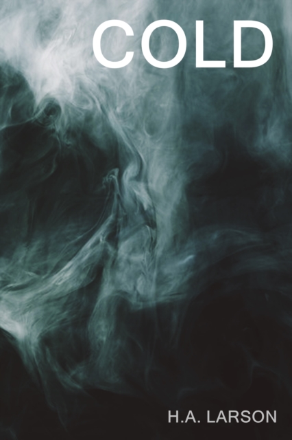 Cold:  A Ghostly Tale of Revenge