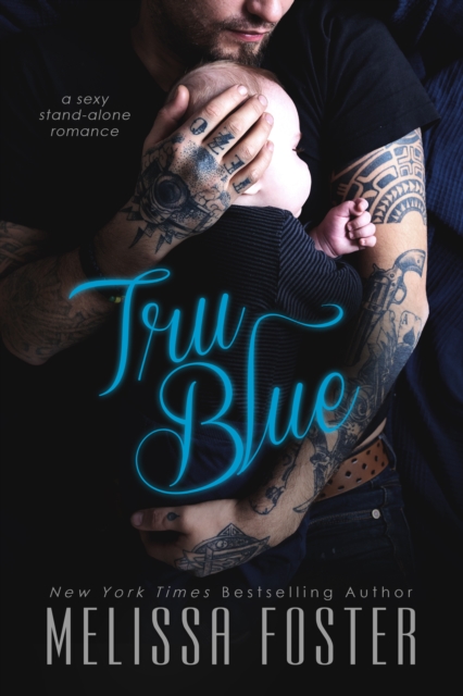 Tru Blue (A Sexy Standalone Romance)
