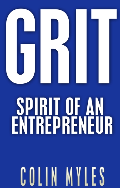 G.R.I.T. Spirit of an Entrepreneur