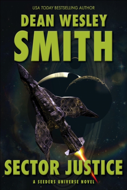 Sector Justice: A Seeders Universe Novel