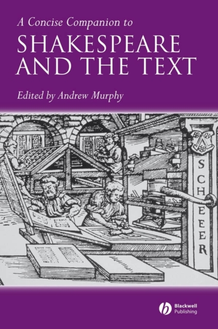 Concise Companion to Shakespeare and the Text