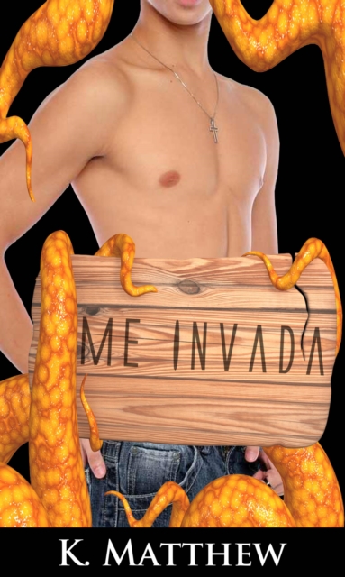 Me Invada (Erótico Gay com Tentáculos)