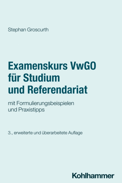 Examenskurs VwGO für Studium und Referendariat