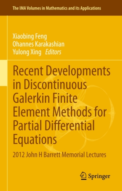 Recent Developments in Discontinuous Galerkin Finite Element Methods for Partial Differential Equations