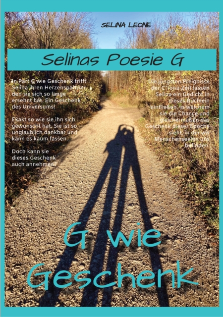 Selinas Poesie, G wie Geschenk, Gedichte mit Herz, Gedichte mit Botschaften