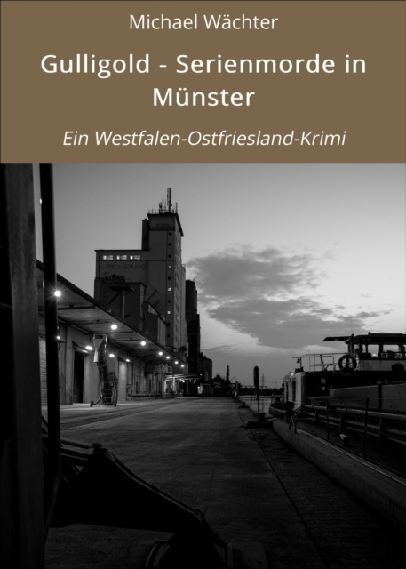 Gulligold - Serienmorde in Münster