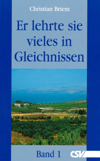 Er lehrte sie vieles in Gleichnissen