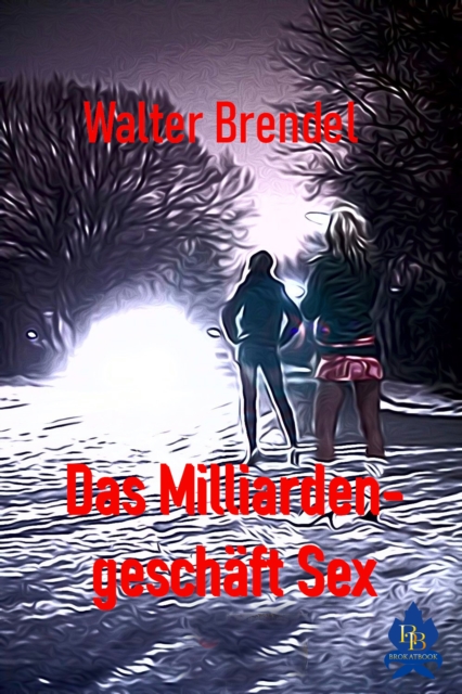 Das Milliardengeschäft Sex