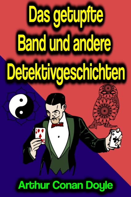 Das getupfte Band und andere Detektivgeschichten