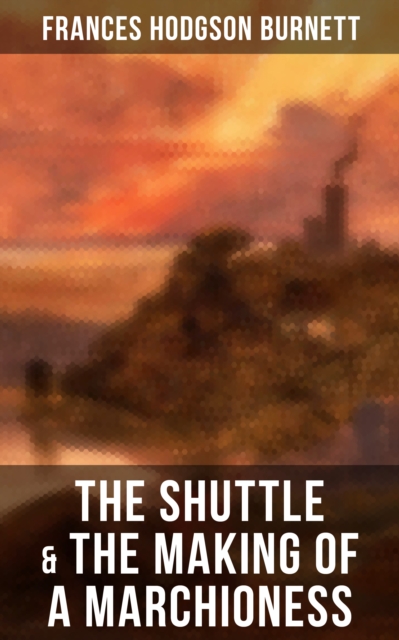 Shuttle & The Making of a Marchioness
