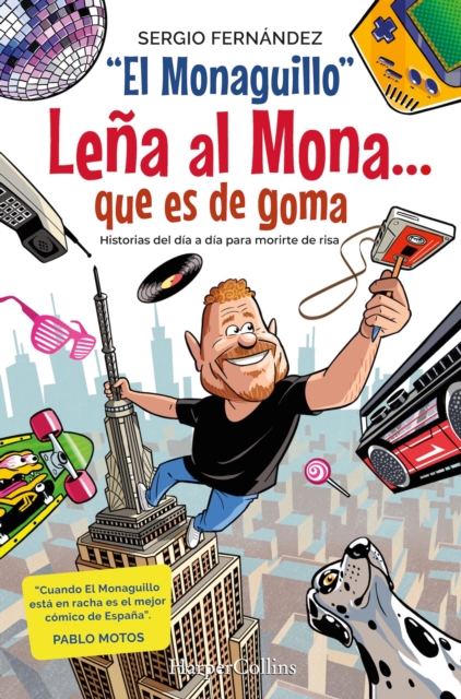 Leña al Mona que es de goma