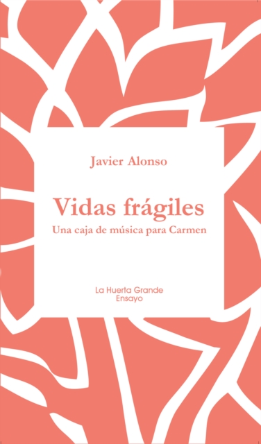 Vidas frágiles