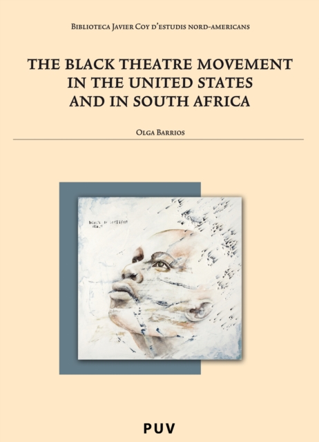Black Theatre Movement in the United States and in South Africa