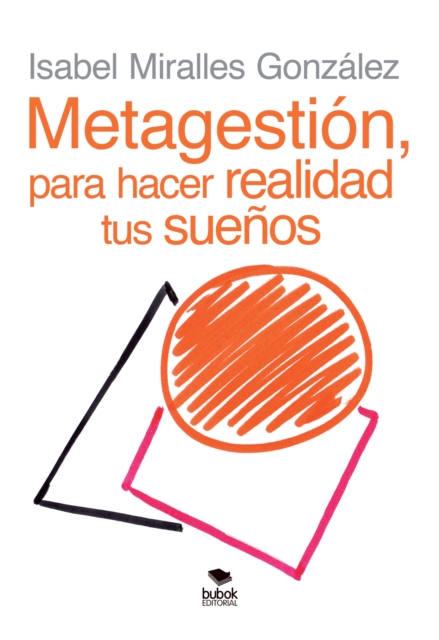 METAGESTIÓN, para hacer realidad tus sueños