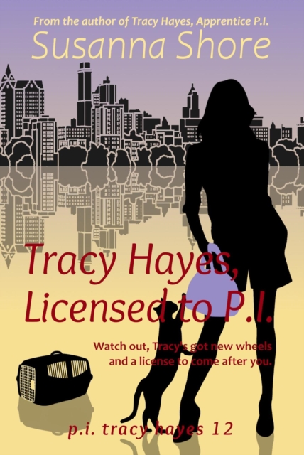 Tracy Hayes, Licensed to P.I.