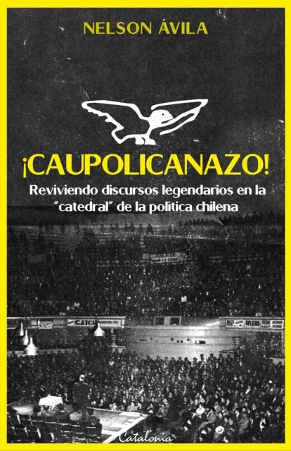 ¡Caupolicanazo!