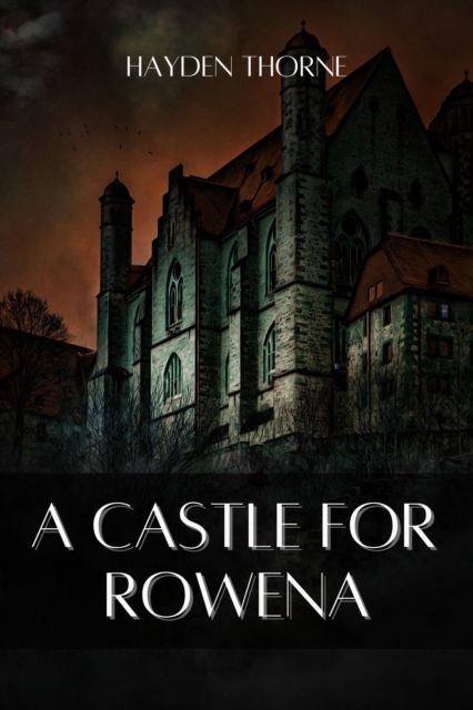 Castle for Rowena