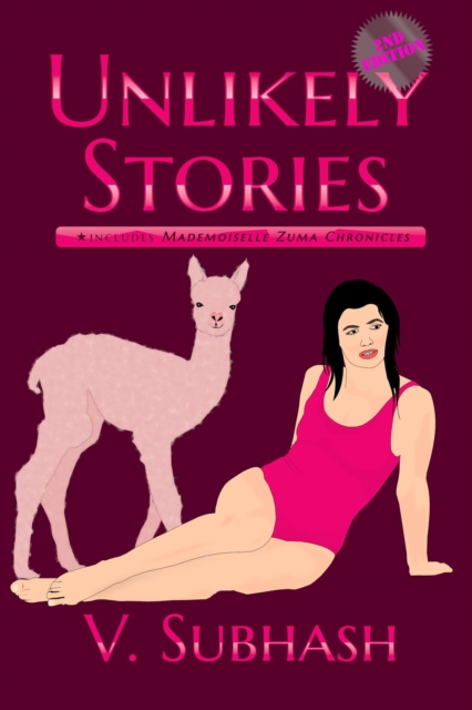 Unlikely Stories, 2nd Edition