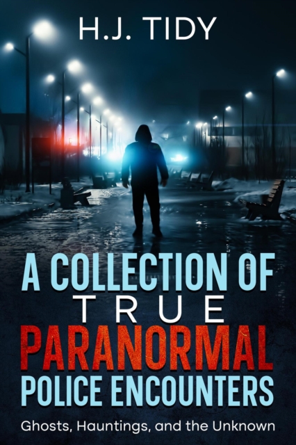 Collection of True Paranormal Police Encounters