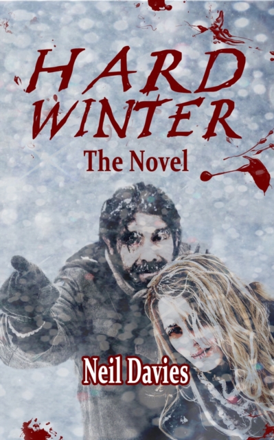 Hard Winter: The Novel