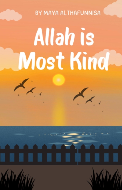 Allah Is Most Kind