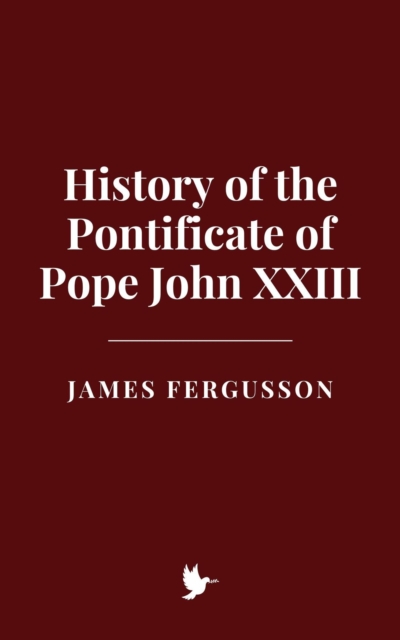 History of the Pontificate of Pope John XXIII