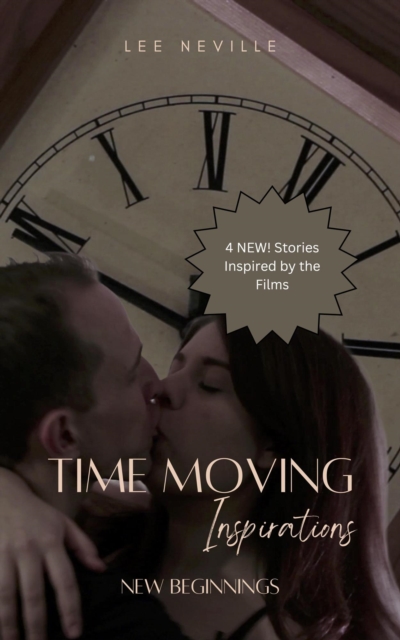 Time Moving: Inspirations - New Beginnings
