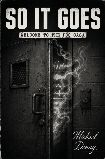 So It Goes: Welcome to the Poo Casa