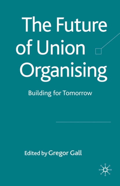 Future of Union Organising