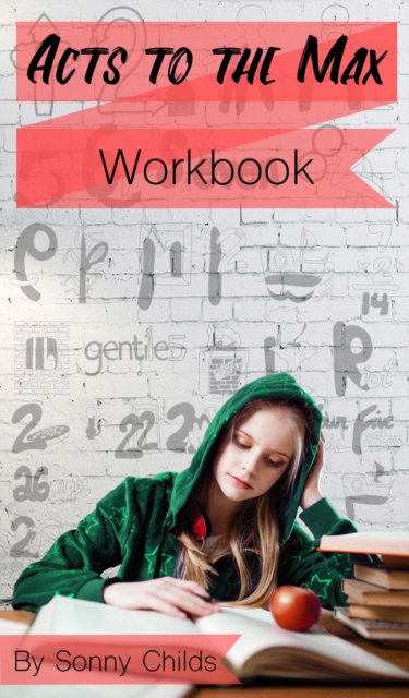 Acts to the Max (Workbook)