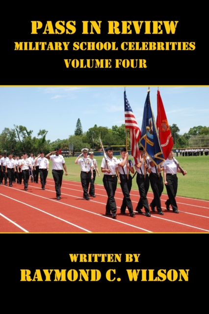 Pass in Review - Military School Celebrities (Volume Four)