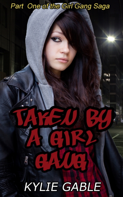 Taken by a Girl Gang