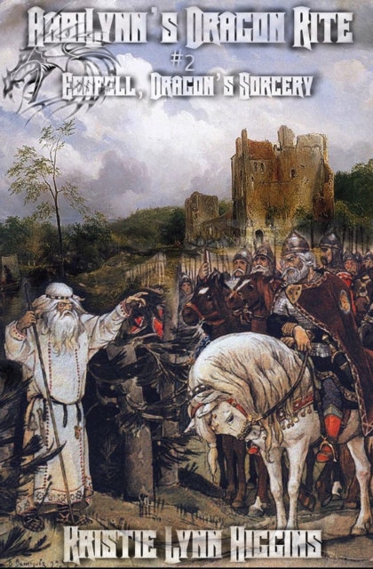 AabiLynn's Dragon Rite #2 Esspell, Dragon's Sorcery: Might Of Swords, Might Of Magic