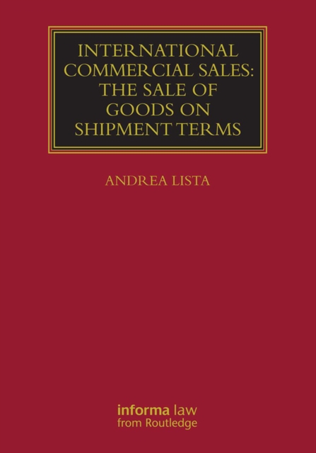 International Commercial Sales: The Sale of Goods on Shipment Terms